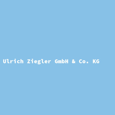 Ulrich Ziegler GmbH &amp; Co. KG