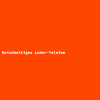 Reichhaltiges Leder-Telefon