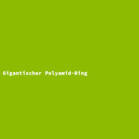 Gigantischer Polyamid-Ring