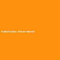 Praktisches Beton-Messer