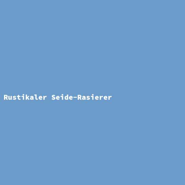 Rustikaler Seide-Rasierer