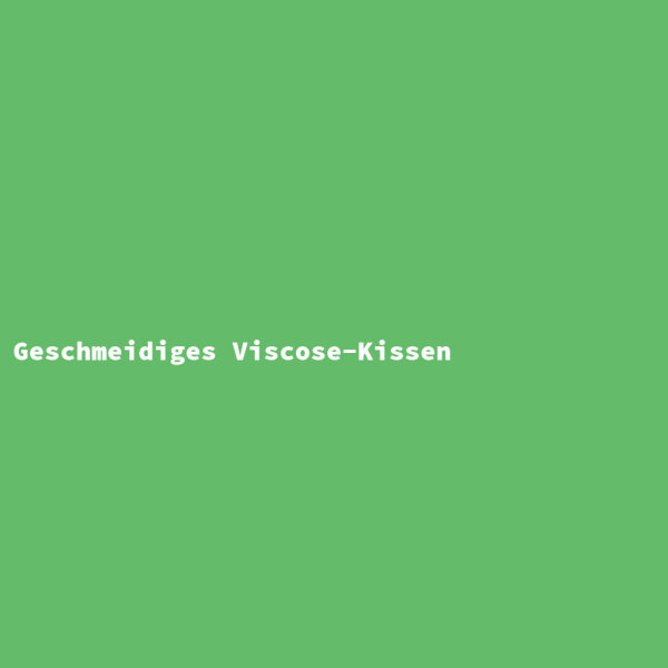Geschmeidiges Viscose-Kissen