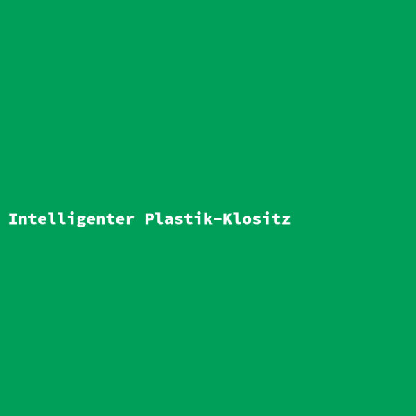 Intelligenter Plastik-Klositz
